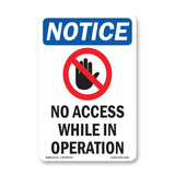 No Access While In Operation