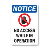 No Access While In Operation