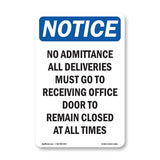 No Admittance All Deliveries Must Go To