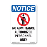 NOTICE No Admittance Authorized Personnel Only