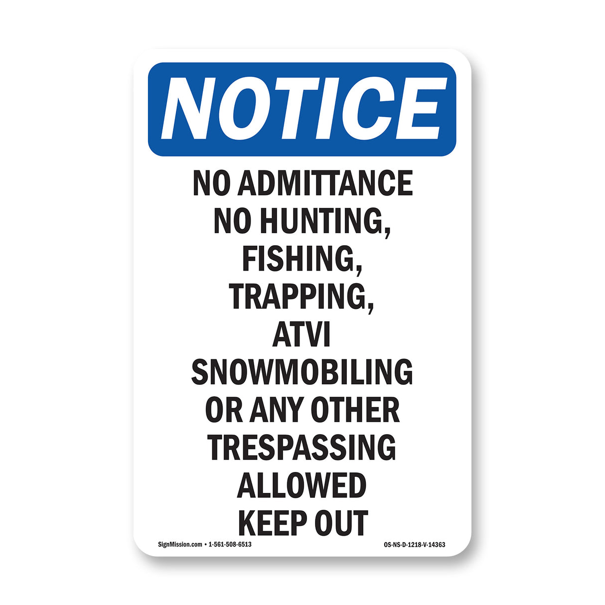 No Admittance No Hunting, Fishing,