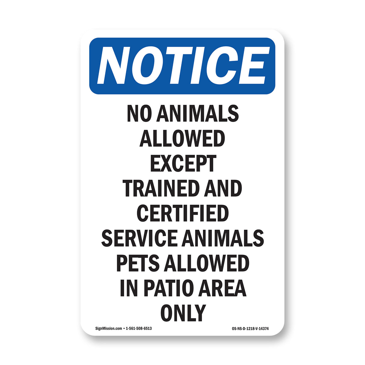 No Animals Allowed Except Trained And Certified