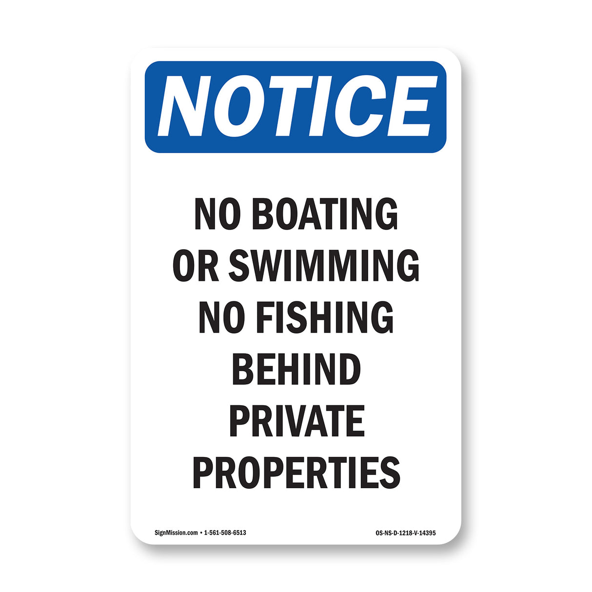 No Boating Or Swimming No Fishing Behind