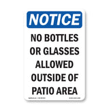 No Bottles Or Glasses Allowed Outside Of