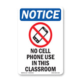NOTICE No Cell Phone Use In This Classroom