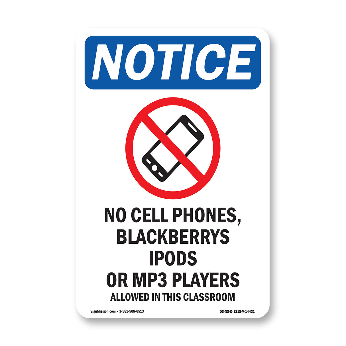 No Cell Phones, Blackberrys