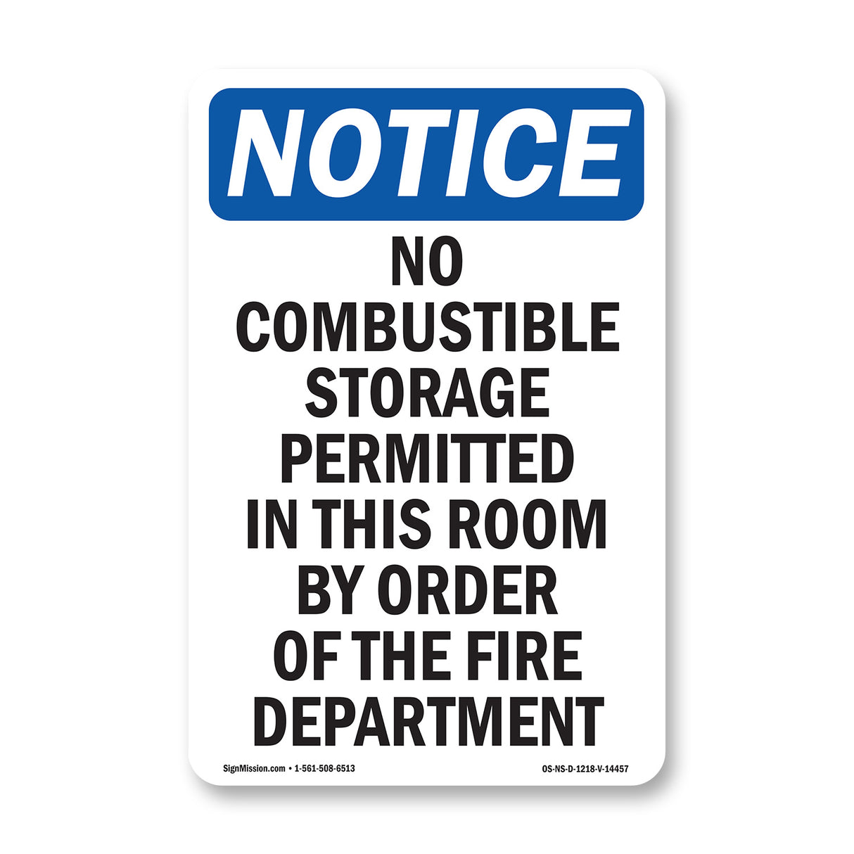 No Combustible Storage Permitted In This