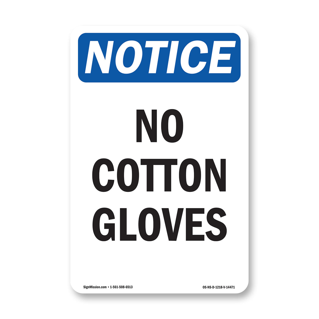 No Cotton Gloves