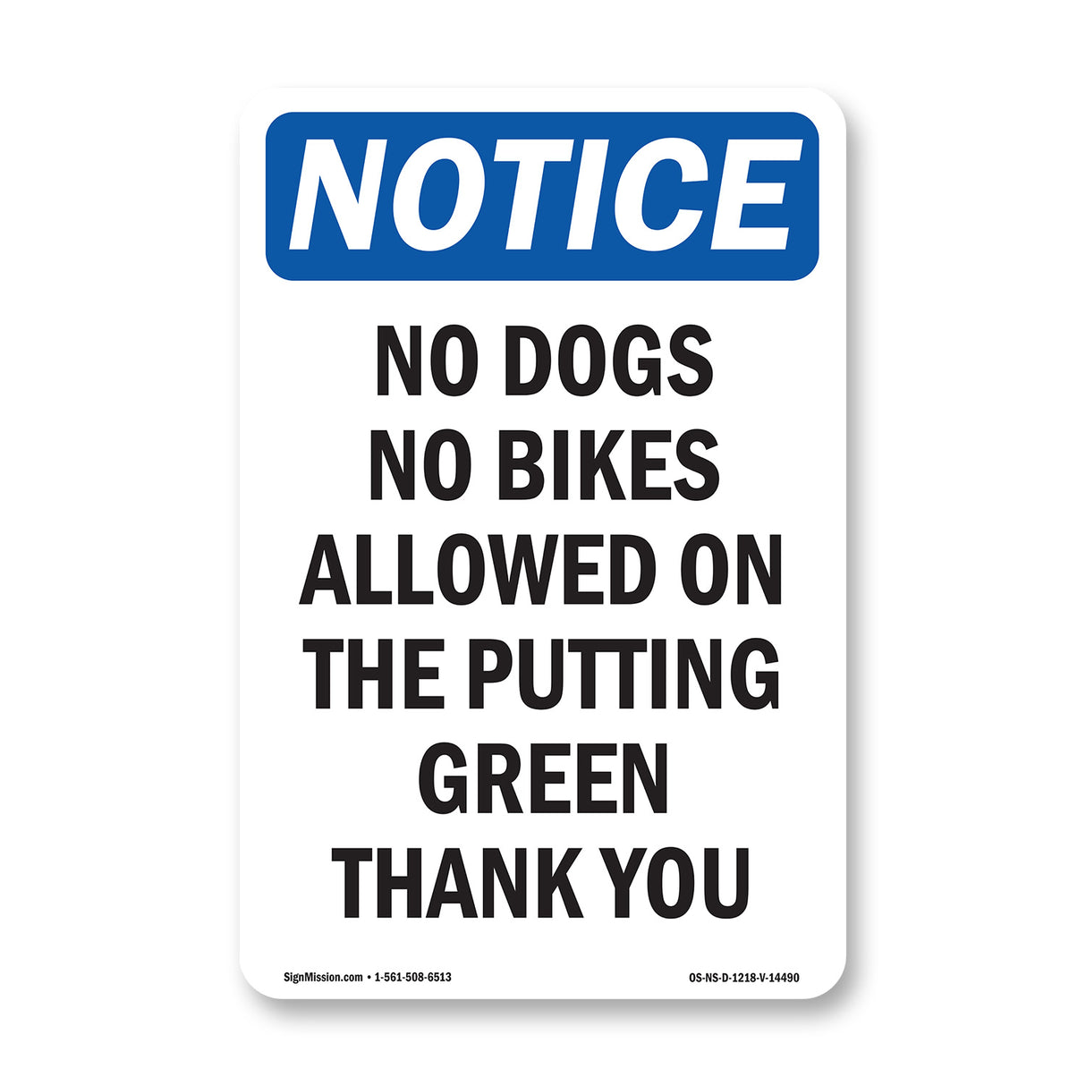 No Dogs No Bikes Allowed On The Putting
