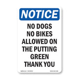 No Dogs No Bikes Allowed On The Putting