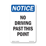 No Driving Past This Point