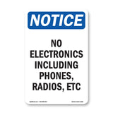 No Electronics Including Phones, Radios Etc