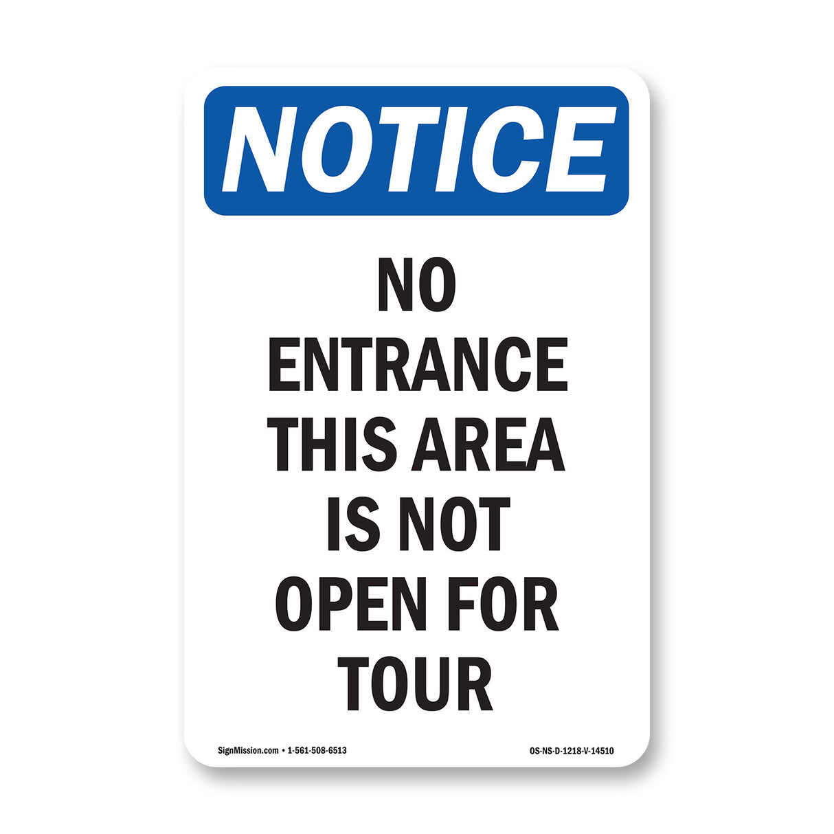 No Entrance This Area Is Not Open For Tour