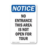 No Entrance This Area Is Not Open For Tour