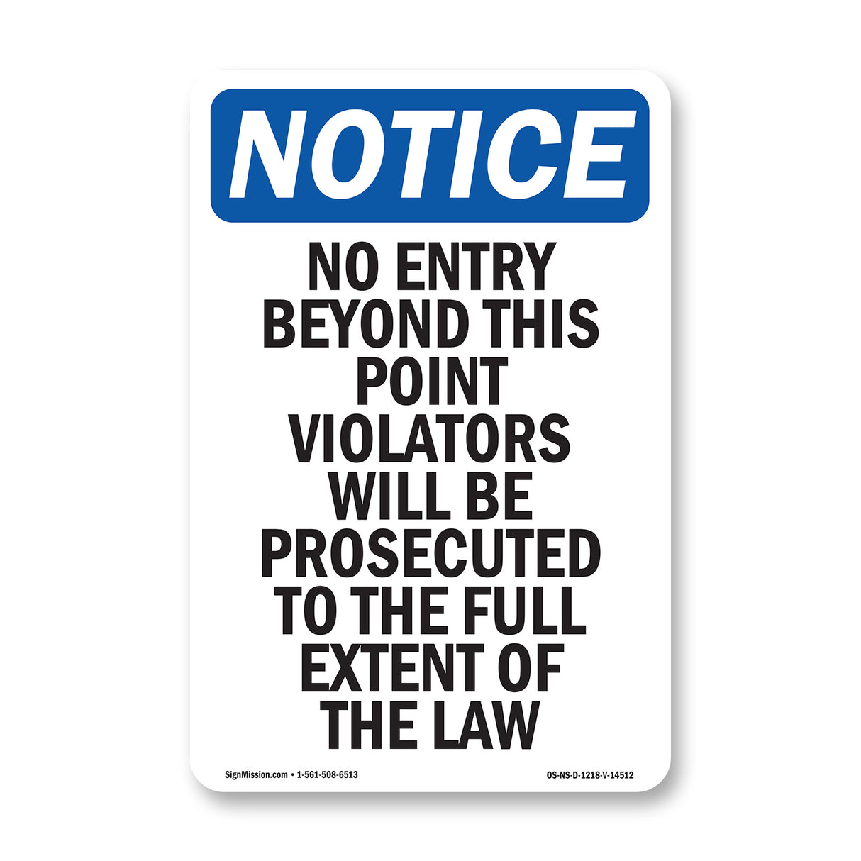 No Entry Beyond This Point Violators