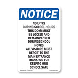 No Entry During School Hours This Door Must