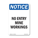 No Entry Mine Workings Sign