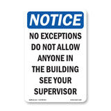 No Exceptions Do Not Allow Anyone In The
