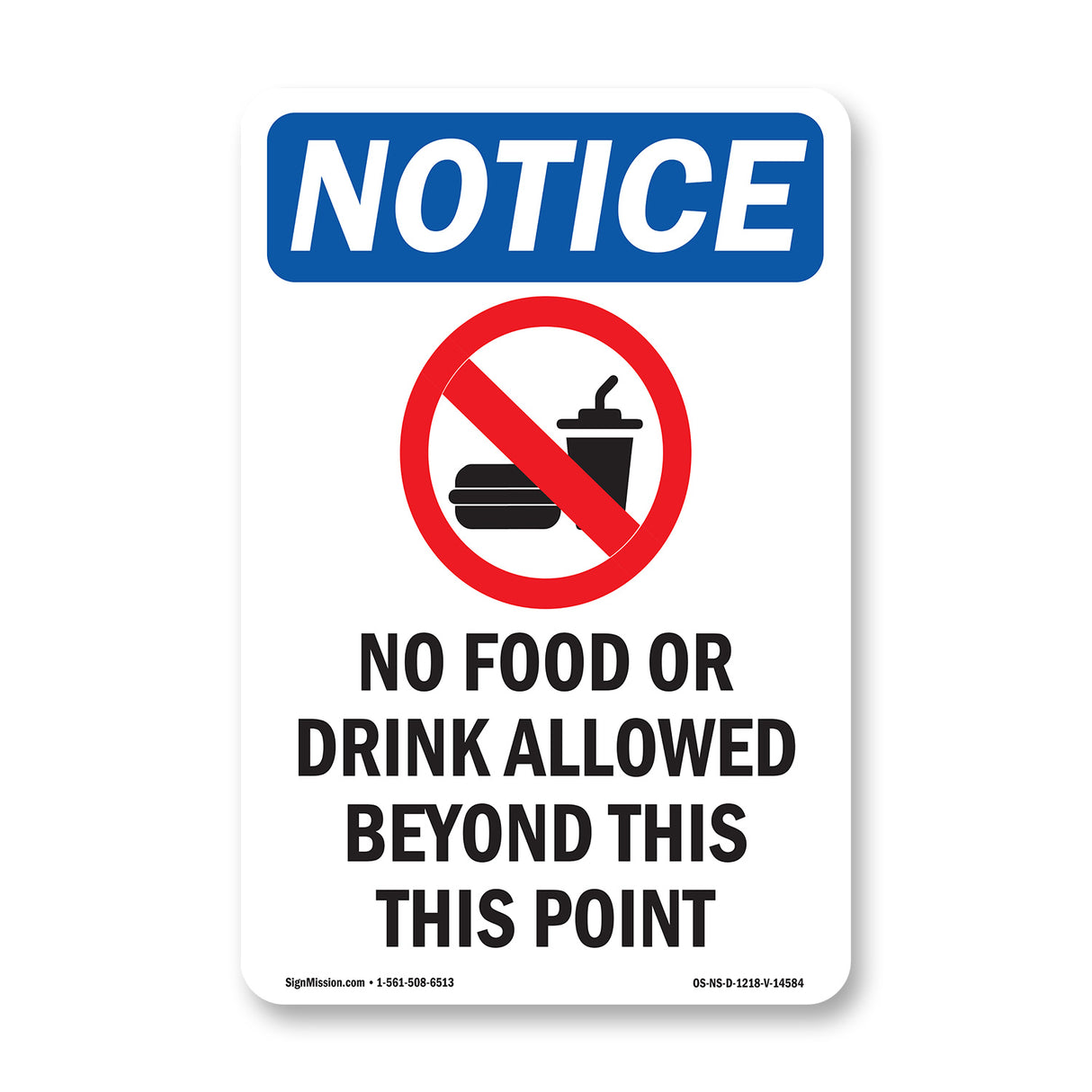NOTICE No Food Or Drink Allowed Beyond This Point