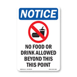 NOTICE No Food Or Drink Allowed Beyond This Point