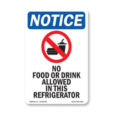 NOTICE No Food Or Drink In This Refrigerator