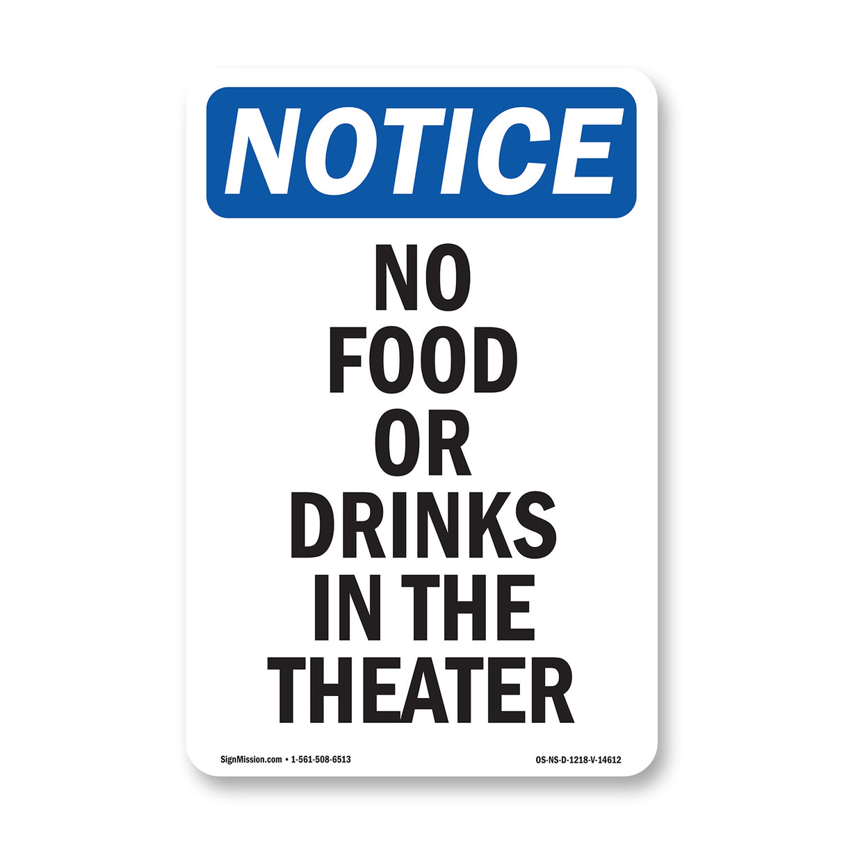 No Food Or Drinks In The Theater