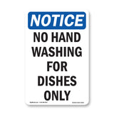 No Hand Washing For Dishes Only
