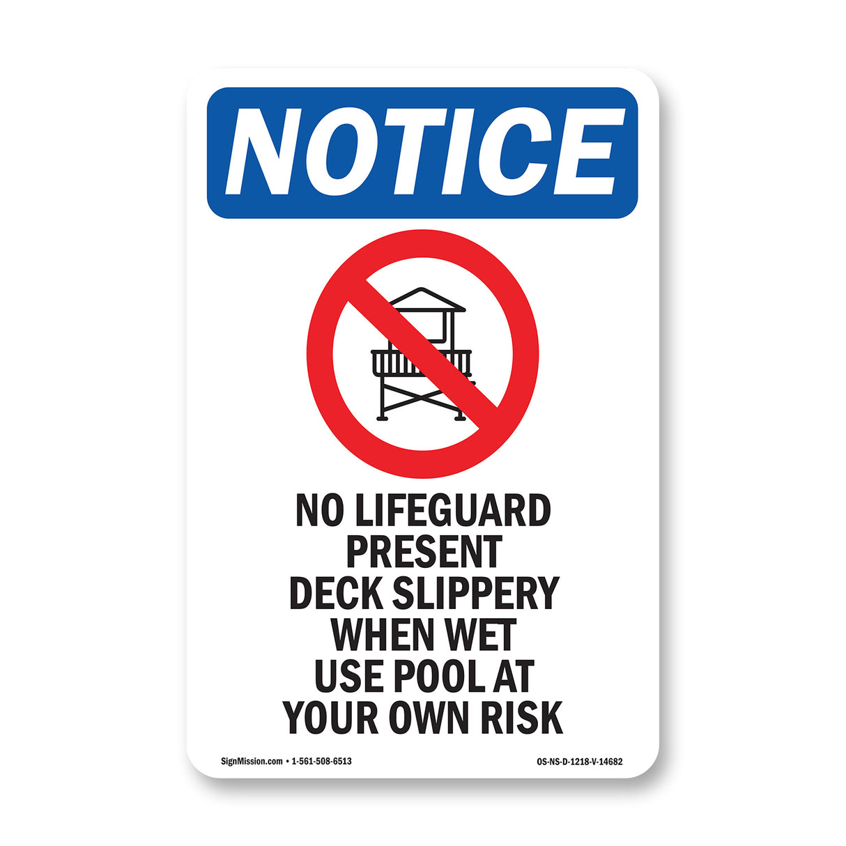 No Lifeguard Present Deck Slippery