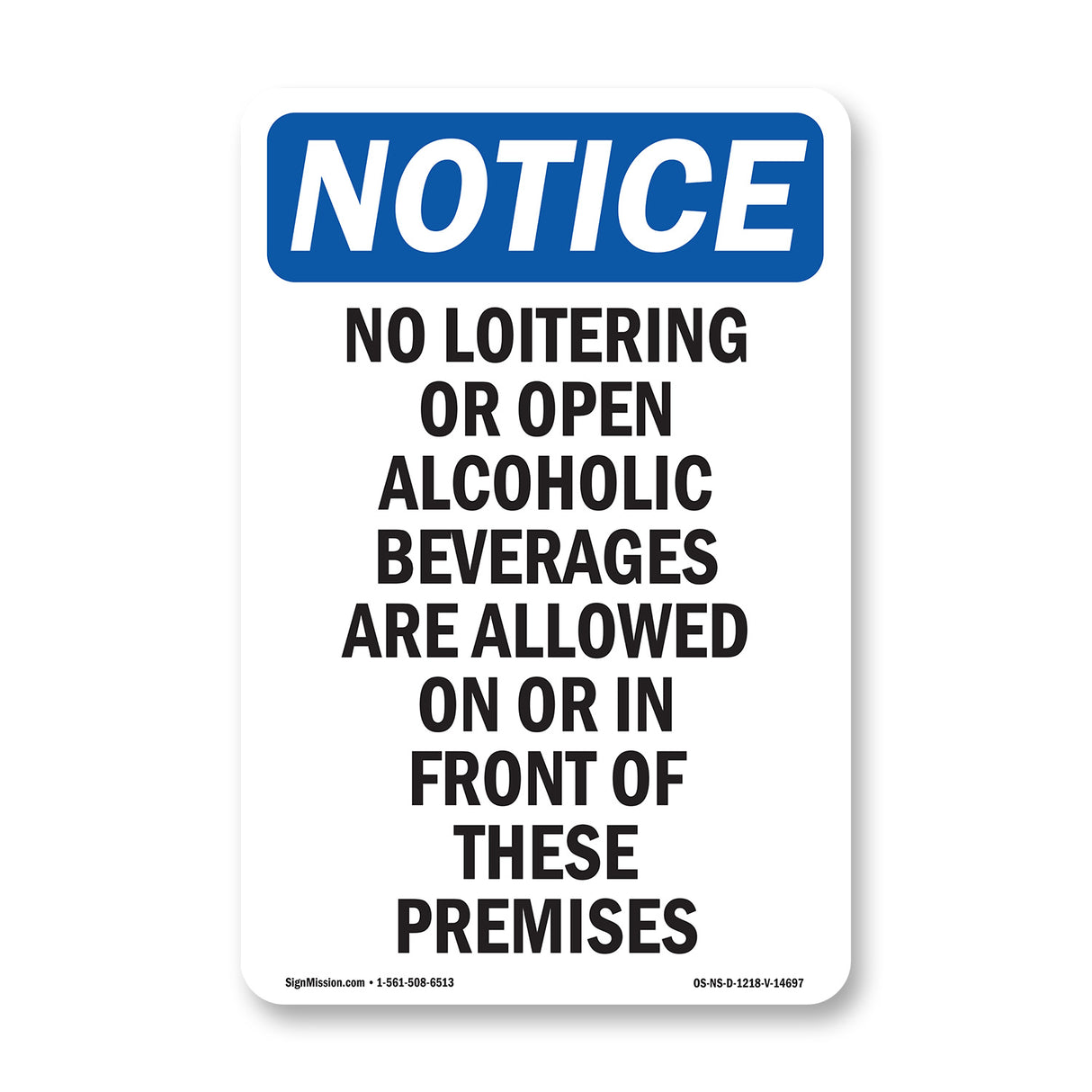 No Loitering Or Open Alcoholic Beverages
