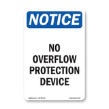 No Overflow Protection Device