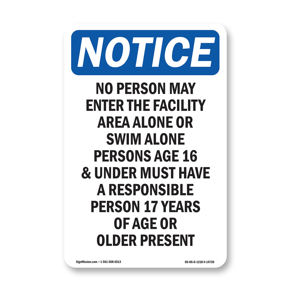 No Person May Enter The Facility Area Alone
