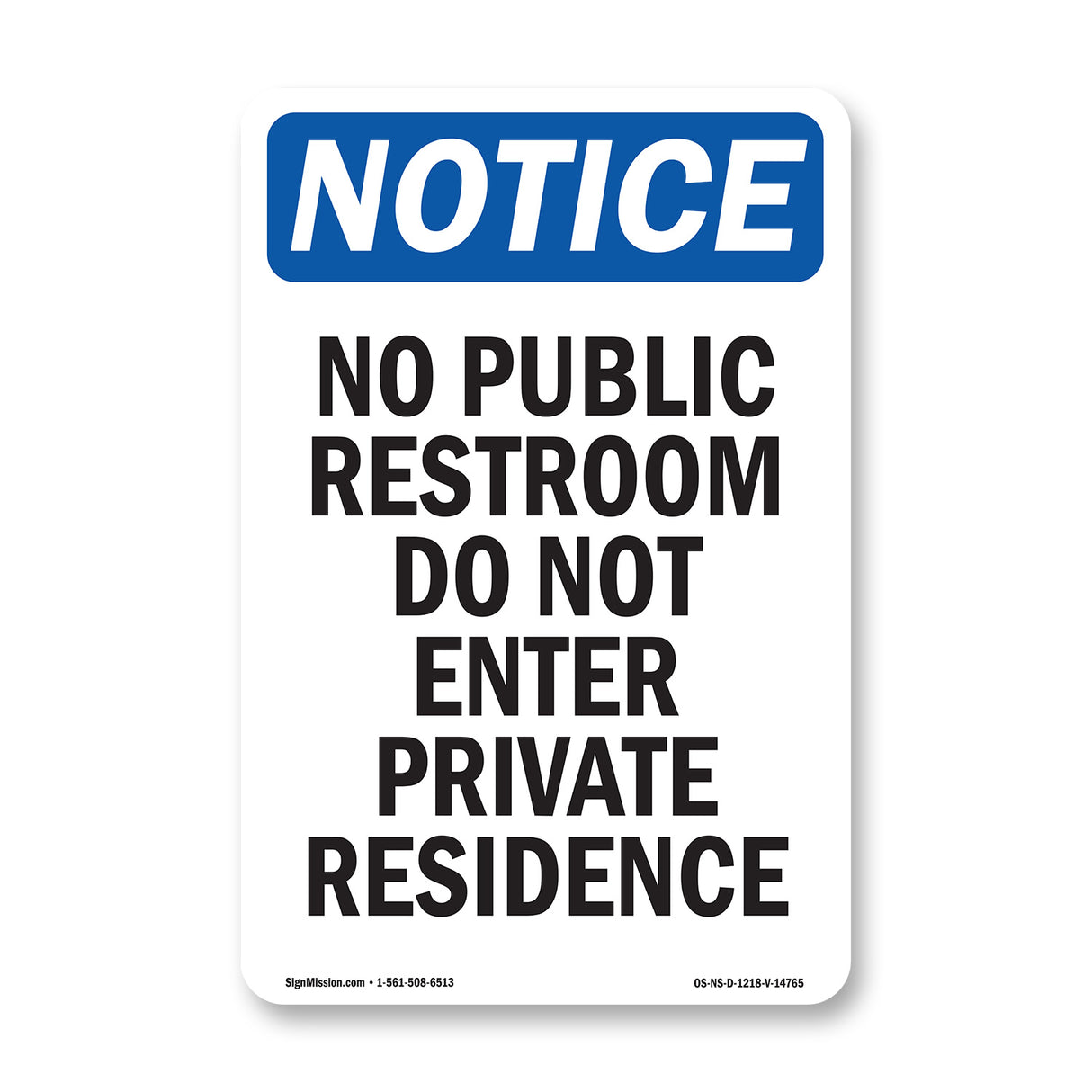 No Public Restroom Do Not Enter Private Residence
