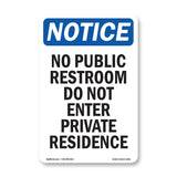 No Public Restroom Do Not Enter Private Residence