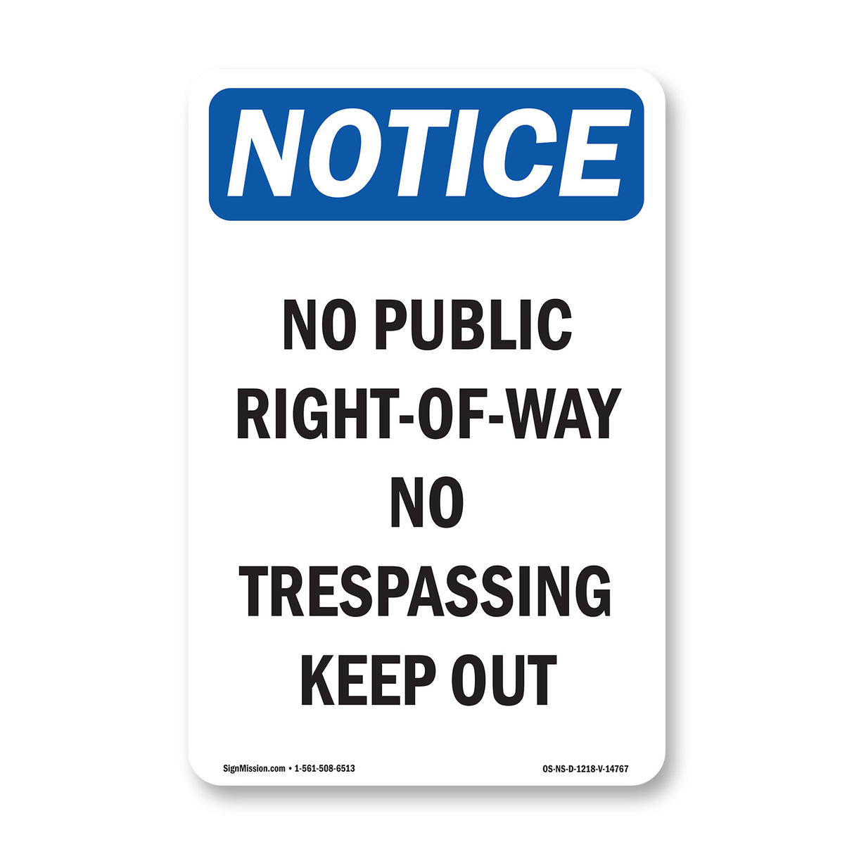 No Public Right-Of-Way No Trespassing Keep Out