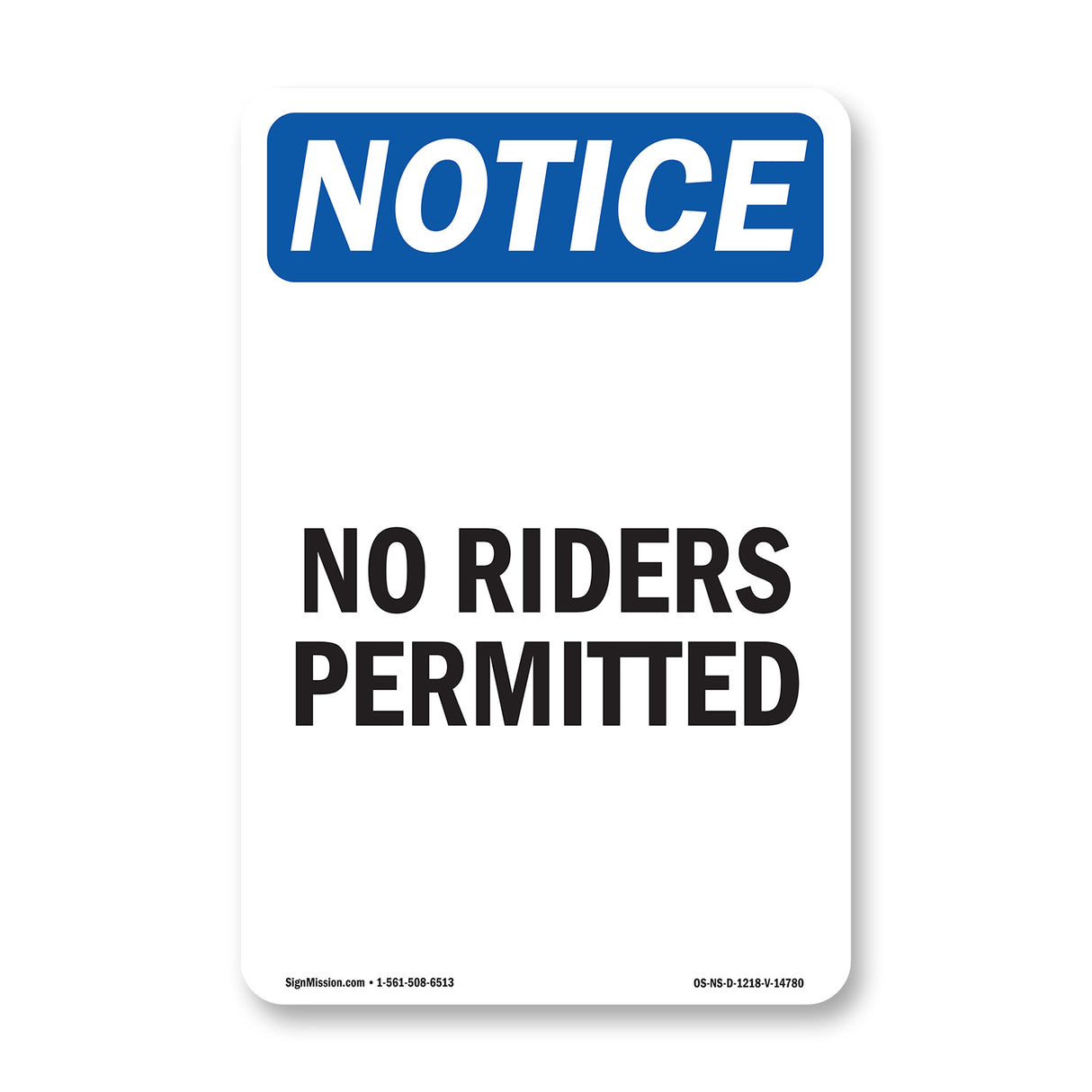 No Riders Permitted Sign