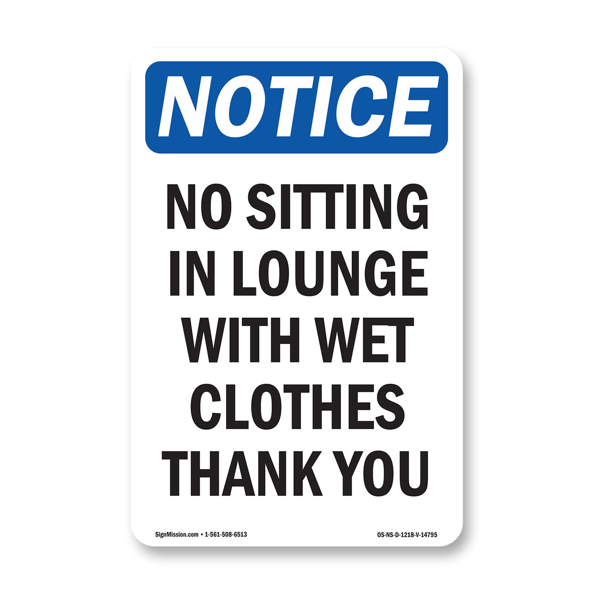 No Sitting In Lounge With Wet Clothes Thank You