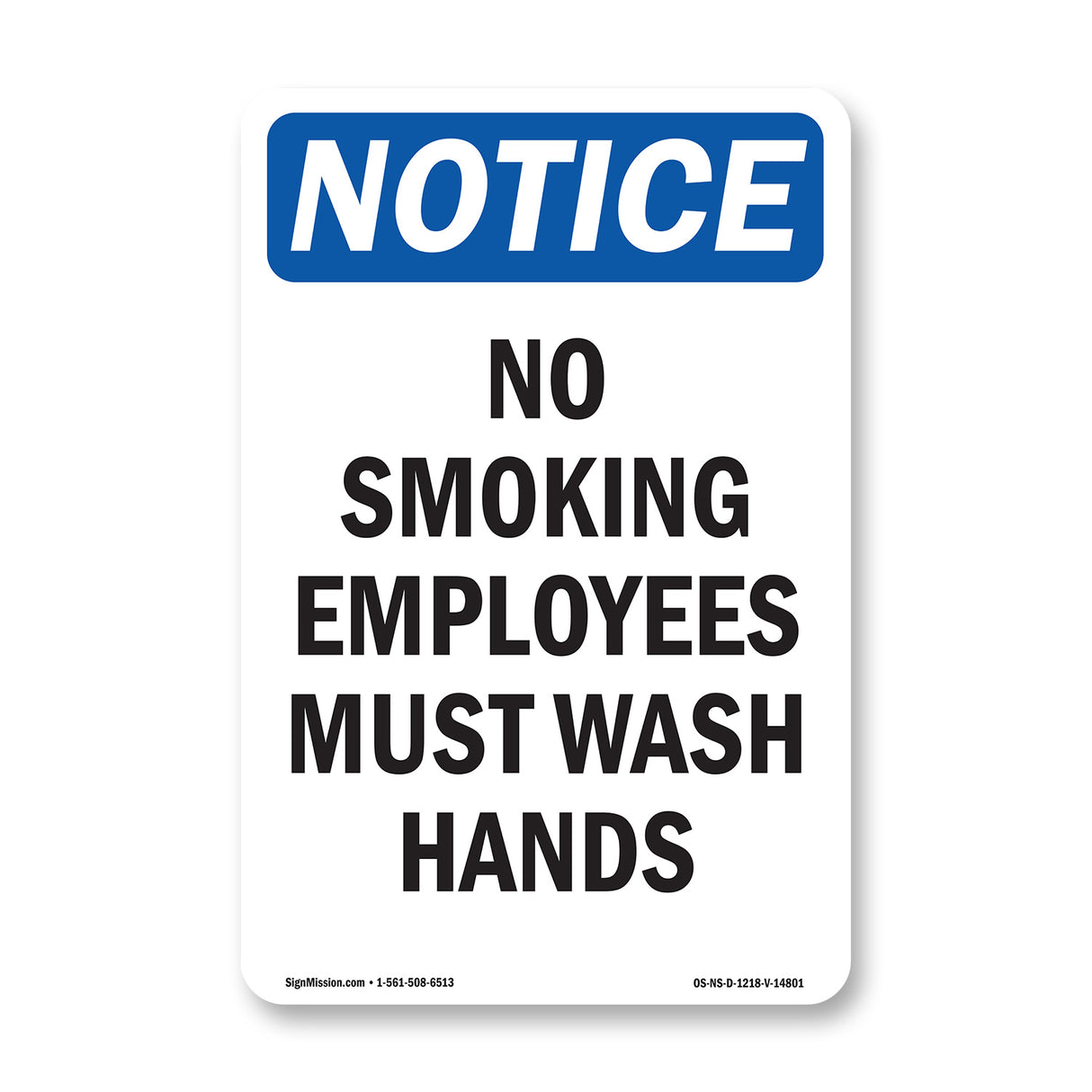 No Smoking Employees Must Wash Hands