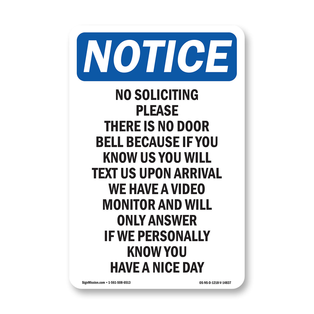 No Soliciting Please There Is No Door Bell