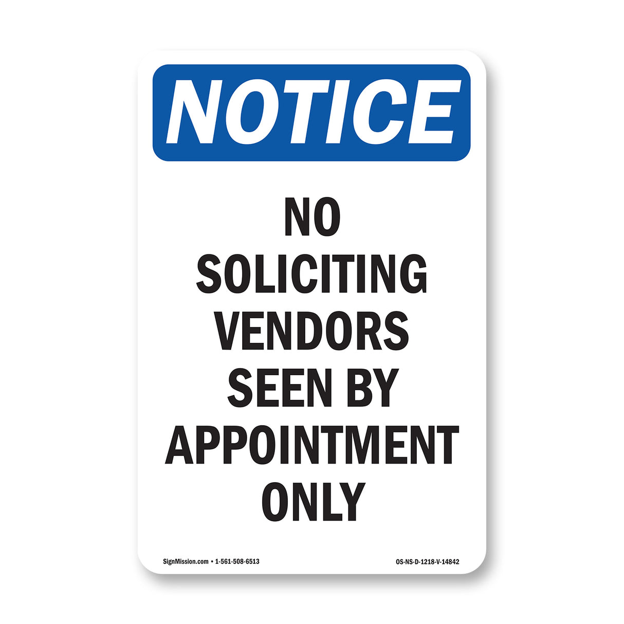 No Soliciting Vendors Seen By Appointment Only