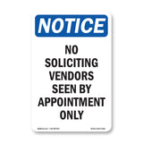No Soliciting Vendors Seen By Appointment Only