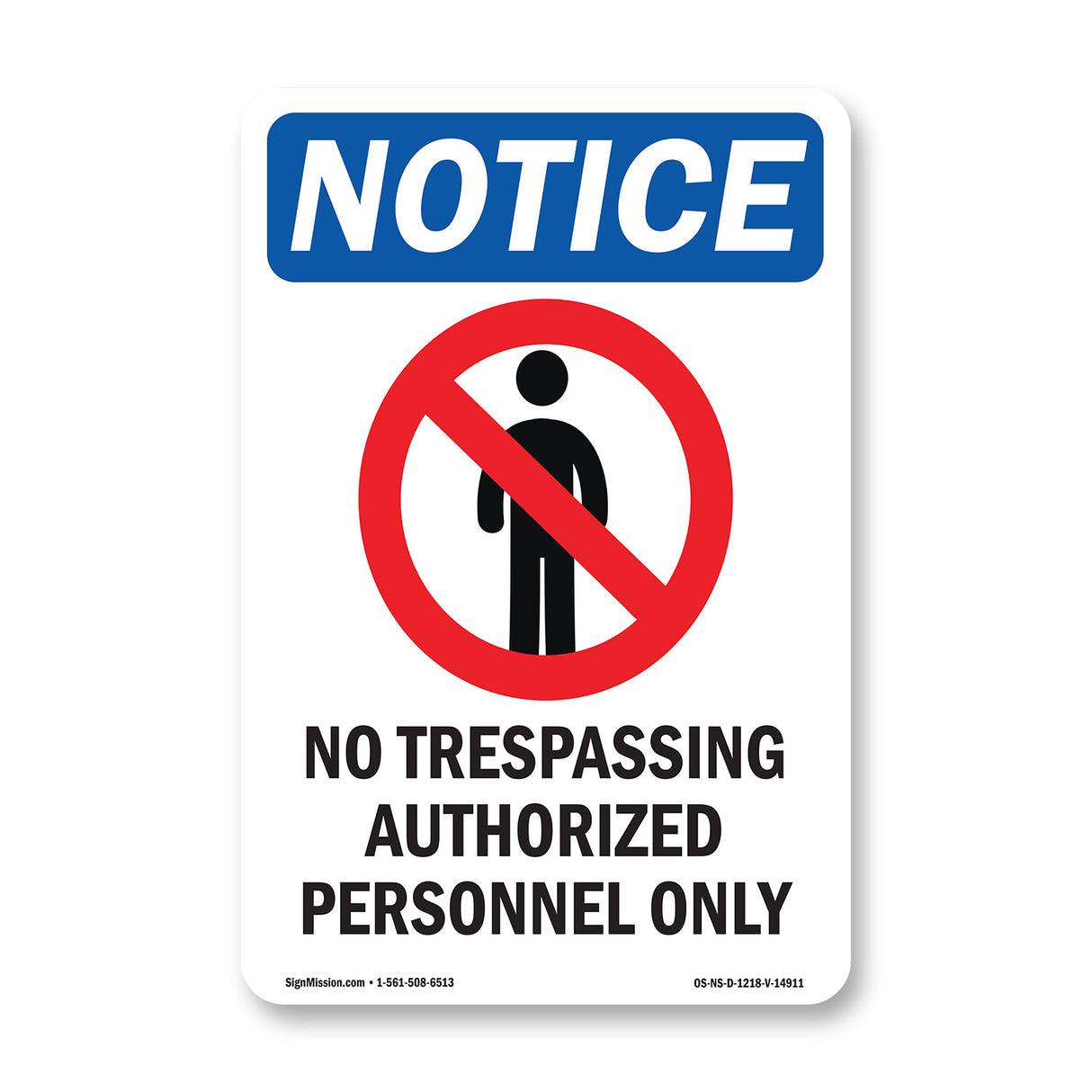 No Trespassing Authorized Personnel