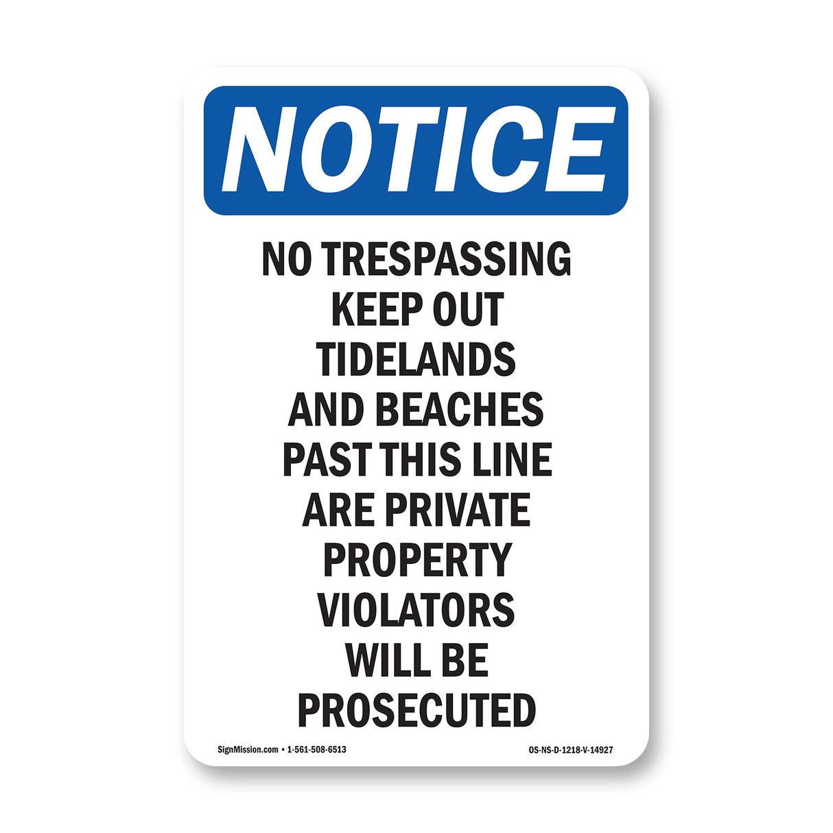 No Trespassing Keep Out Tidelands And Beaches
