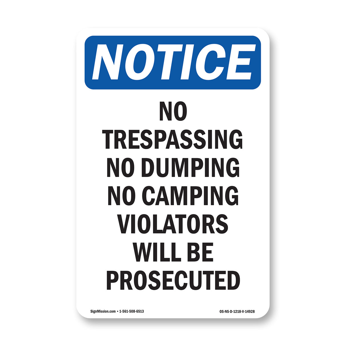 No Trespassing No Dumping No Camping