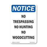 No Trespassing No Hunting No Woodcutting