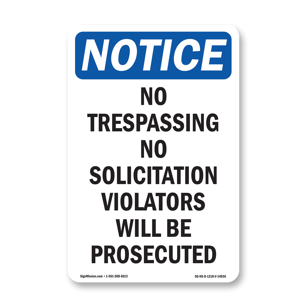No Trespassing No Solicitation