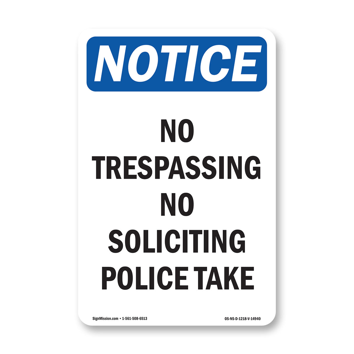 No Trespassing No Soliciting Police