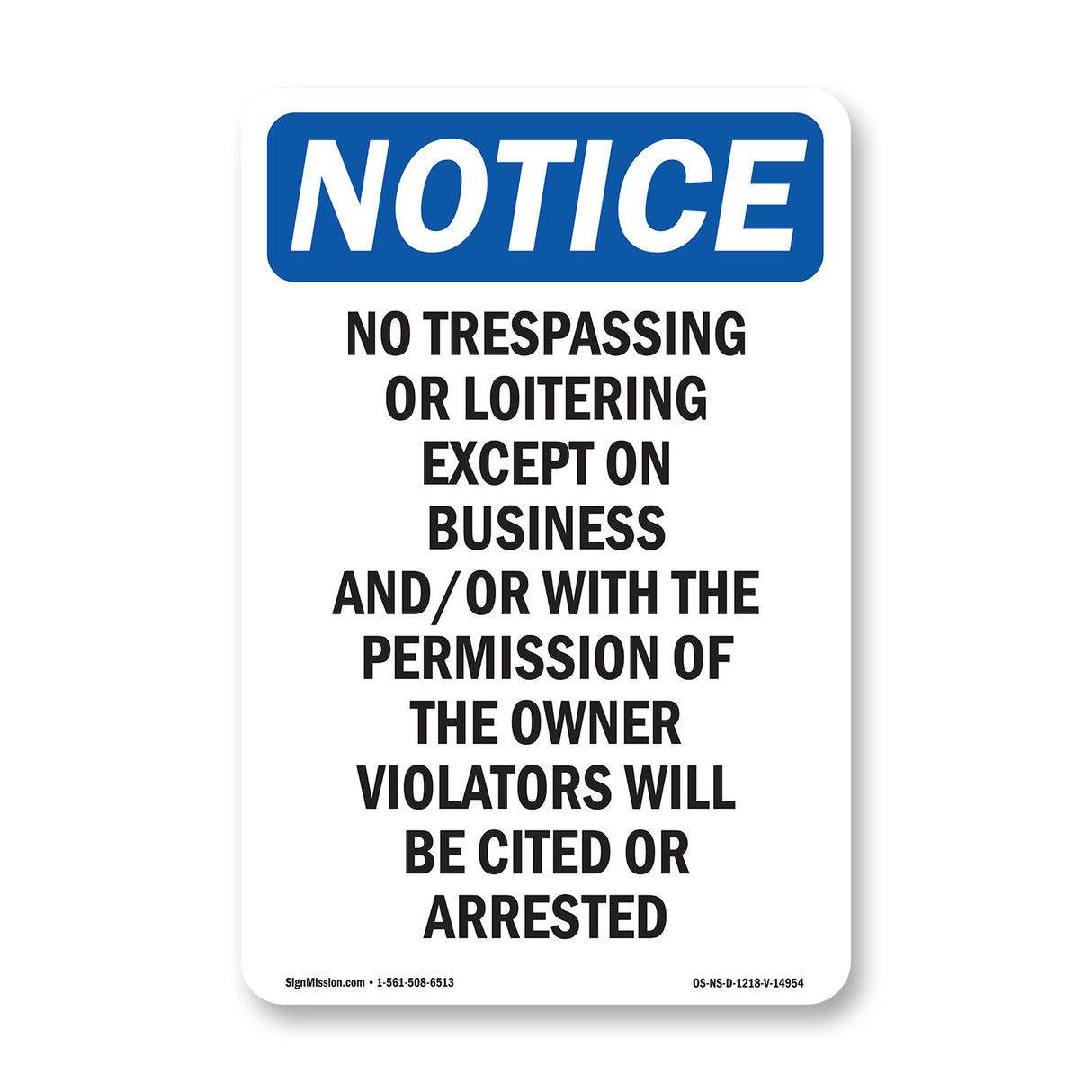 No Trespassing Or Loitering Except On Business