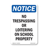 No Trespassing Or Loitering On School Property
