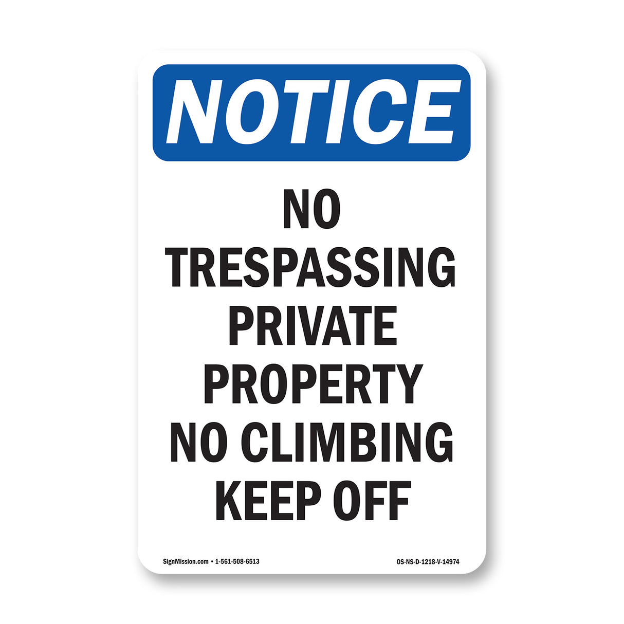 No Trespassing Private Property No Climbing