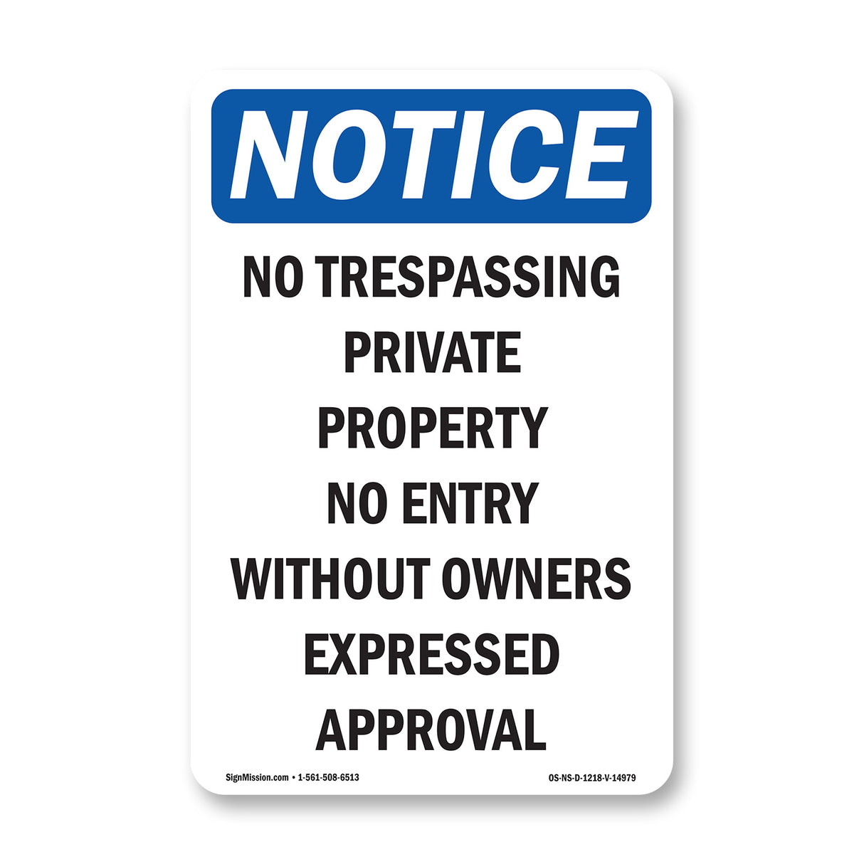 No Trespassing Private Property No Entry